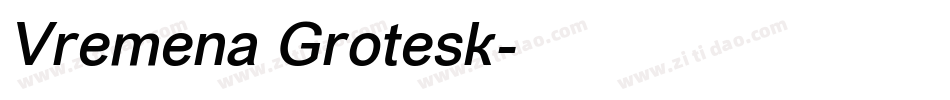 Vremena Grotesk字体转换